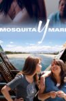 Mosquita y Mari Movie Streaming Online Watch on Tubi