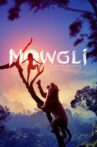 Mowgli: Legend of the Jungle Movie Streaming Online Watch on Netflix