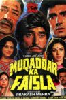 Muqaddar Ka Faisla Movie Streaming Online Watch on Amazon, Google Play, Netflix , Youtube