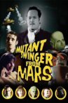 Mutant Swinger From Mars Movie Streaming Online Watch on Tubi