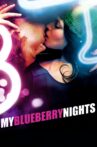 My Blueberry Nights Movie Streaming Online Watch on Tubi