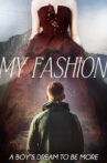 My Fashion Movie Streaming Online Watch on Tubi