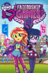 My Little Pony: Equestria Girls - Friendship Games Movie Streaming Online Watch on Netflix