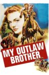 My Outlaw Brother Movie Streaming Online Watch on MX Player