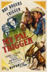 My Pal Trigger Movie Streaming Online Watch on Tubi