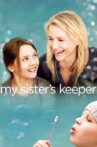 My Sister's Keeper Movie Streaming Online Watch on Google Play, Hungama, Netflix , Youtube