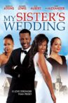 My Sister's Wedding Movie Streaming Online Watch on Tubi