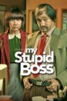 My Stupid Boss Movie Streaming Online Watch on Netflix