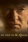 My Trip to Al-Qaeda Movie Streaming Online Watch on Tubi