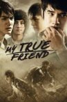 My True Friend Movie Streaming Online Watch on MX Player
