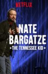Nate Bargatze: The Tennessee Kid Movie Streaming Online Watch on Netflix