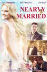 Nearly Married Movie Streaming Online Watch on Tubi