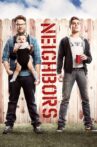 Neighbors Movie Streaming Online Watch on Amazon, Hungama, Netflix