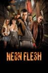 Neon Flesh Movie Streaming Online Watch on Tubi