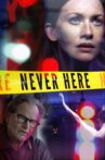 Never Here Movie Streaming Online Watch on Tubi