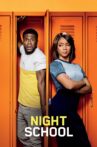 Night School Movie Streaming Online Watch on Netflix