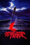 Night Train to Terror Movie Streaming Online Watch on Tubi