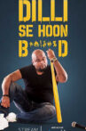 Nishant Tanwar : Dilli Se Hoon B*@!%D Movie Streaming Online Watch on Amazon