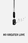 No Greater Love Movie Streaming Online Watch on Amazon, Tubi