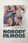 Nobody Famous Movie Streaming Online Watch on Tubi