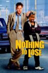Nothing to Lose Movie Streaming Online Watch on Google Play, Youtube, iTunes