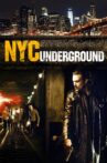Nyc Underground Movie Streaming Online Watch on Tubi