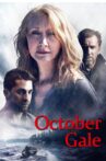 October Gale Movie Streaming Online Watch on Netflix