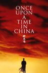 Once Upon a Time in China Movie Streaming Online Watch on Zee5
