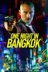 One Night in Bangkok Movie Streaming Online Watch on Google Play, Youtube
