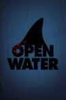 Open Water Movie Streaming Online Watch on Google Play, Youtube, iTunes