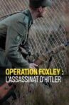 Opération Foxley : L'assassinat d'Hitler Movie Streaming Online Watch on Amazon