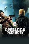 Operation Parindey Movie Streaming Online Watch on Zee5
