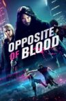 Opposite of Blood Movie Streaming Online Watch on Hungama, Tubi