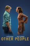 Other People Movie Streaming Online Watch on Netflix