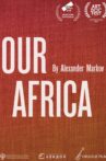 Our Africa Movie Streaming Online Watch on GuideDoc