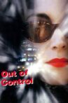 Out of Control Movie Streaming Online Watch on Tubi