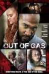 Out of Gas Movie Streaming Online Watch on Tubi