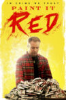 Paint It Red Movie Streaming Online Watch on Tubi