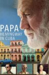 Papa Hemingway in Cuba Movie Streaming Online Watch on Disney Plus Hotstar