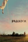 Paradox Movie Streaming Online Watch on Netflix