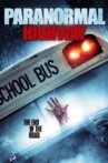 Paranormal Highway Movie Streaming Online Watch on Tubi