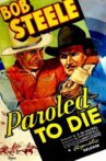 Paroled - To Die Movie Streaming Online Watch on Tubi