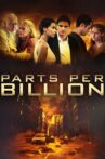 Parts Per Billion Movie Streaming Online Watch on Tubi