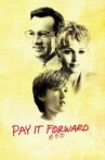 Pay It Forward Movie Streaming Online Watch on Google Play, Youtube, iTunes