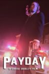 Payday Movie Streaming Online Watch on Netflix