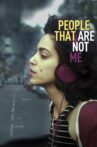 People That Are Not Me Movie Streaming Online Watch on Tubi