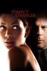 Perfect Stranger Movie Streaming Online Watch on Amazon, Google Play, Youtube, iTunes
