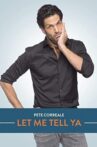 Pete Correale: Let Me Tell Ya Movie Streaming Online Watch on Tubi