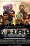 Petecuy, La Película Movie Streaming Online Watch on Tubi