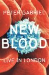 Peter Gabriel: New Blood - Live in London Movie Streaming Online Watch on Tubi